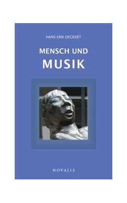 Abbildung von Deckert | Mensch und Musik | 1. Auflage | 2016 | beck-shop.de