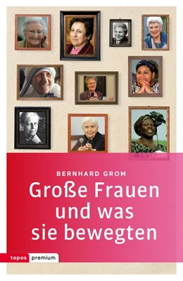 Abbildung von Grom | Große Frauen und was sie bewegten | 1. Auflage | 2016 | beck-shop.de