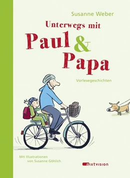 Abbildung von Weber | Unterwegs mit Paul & Papa | 1. Auflage | 2016 | beck-shop.de
