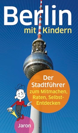 Abbildung von Stahlhoven / Alban | Berlin mit Kindern | 1. Auflage | 2016 | beck-shop.de