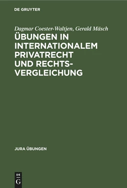 Abbildung von Coester-Waltjen / Mäsch | Übungen in Internationalem Privatrecht und Rechtsvergleichung | 1. Auflage | 1996 | beck-shop.de