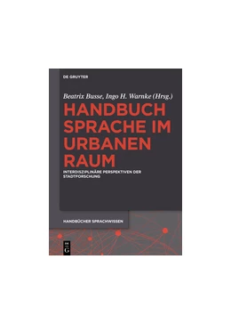 Abbildung von Busse / Warnke | Handbuch Sprache im urbanen Raum Handbook of Language in Urban Space | 1. Auflage | 2022 | 20 | beck-shop.de