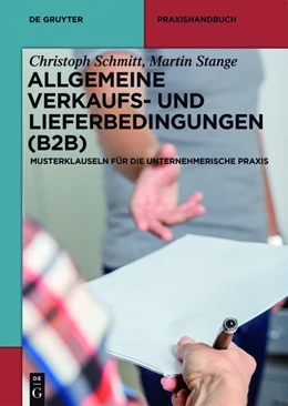 Abbildung von Schmitt / Stange | Allgemeine Verkaufs- und Lieferbedingungen (B2B) | 1. Auflage | 2016 | beck-shop.de