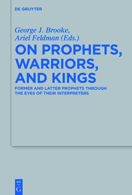 Abbildung von Brooke / Feldman | On Prophets, Warriors, and Kings | 1. Auflage | 2016 | 470 | beck-shop.de