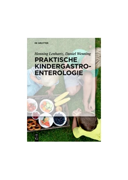 Abbildung von Lenhartz / Wenning | Praktische Kindergastroenterologie | 1. Auflage | 2021 | beck-shop.de