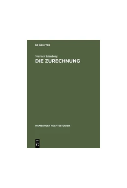 Abbildung von Hardwig | Die Zurechnung | 1. Auflage | 1957 | 46 | beck-shop.de