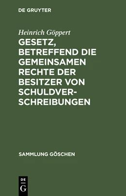Abbildung von Göppert / Trendelenburg | Gesetz, betreffend die gemeinsamen Rechte der Besitzer von Schuldverschreibungen | 2. Auflage | 1915 | 52 | beck-shop.de