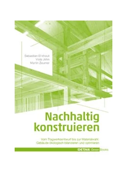Abbildung von Zeumer / El khouli | Nachhaltig konstruieren | 1. Auflage | 2014 | beck-shop.de