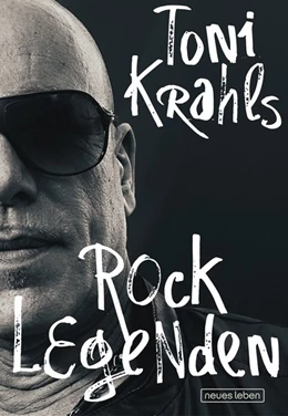 Abbildung von Krahl | Toni Krahls Rocklegenden | 1. Auflage | 2016 | beck-shop.de