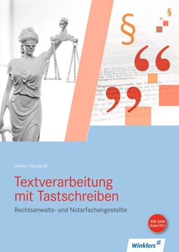 Abbildung von Henke / Neubarth | Textverarbeitung mit Tastschreiben für Rechtsanwalts- und Notarfachangestellte. Schülerband | 5. Auflage | 2016 | beck-shop.de