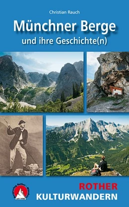 Abbildung von Rauch | Münchner Berge und ihre Geschichte(n) | 1. Auflage | 2016 | beck-shop.de