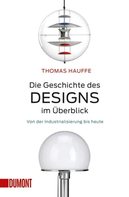 Abbildung von Hauffe | Die Geschichte des Designs im Überblick | 1. Auflage | 2016 | beck-shop.de