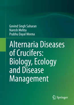 Abbildung von Saharan / Mehta | Alternaria Diseases of Crucifers: Biology, Ecology and Disease Management | 1. Auflage | 2015 | beck-shop.de