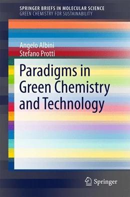 Abbildung von Albini / Protti | Paradigms in Green Chemistry and Technology | 1. Auflage | 2015 | beck-shop.de