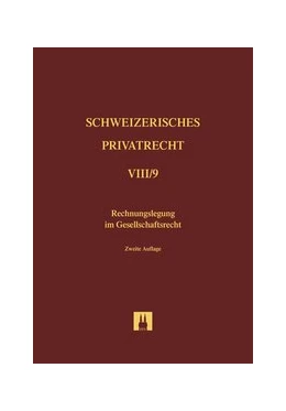 Abbildung von Schweizerisches Privatrecht, Band VIII/9: Rechnungslegung im Gesellschaftsrecht | 2. Auflage | 2016 | beck-shop.de