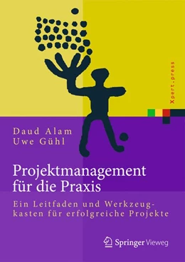 Abbildung von Alam / Gühl | Projektmanagement für die Praxis | 1. Auflage | 2016 | beck-shop.de