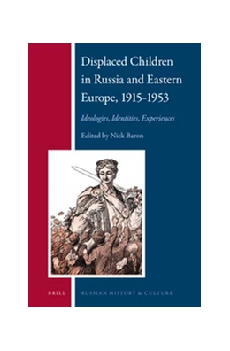 Abbildung von Baron | Displaced Children in Russia and Eastern Europe, 1915-1953 | 1. Auflage | 2017 | 15 | beck-shop.de