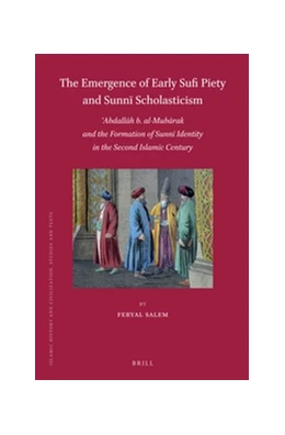 Abbildung von Salem | The Emergence of Early Sufi Piety and Sunni Scholasticism | 1. Auflage | 2016 | 125 | beck-shop.de