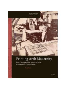 Abbildung von Auji | Printing Arab Modernity | 1. Auflage | 2016 | 7 | beck-shop.de