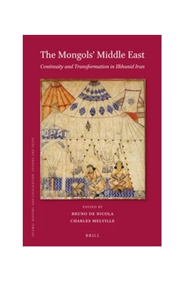 Abbildung von Nicola / Melville | The Mongols' Middle East | 1. Auflage | 2016 | beck-shop.de