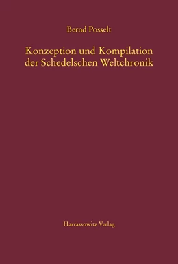 Abbildung von Posselt | Konzeption und Kompilation der Schedelschen Weltchronik | 1. Auflage | 2015 | beck-shop.de