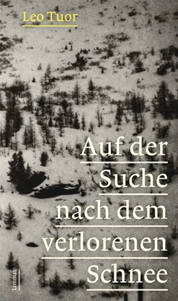 Abbildung von Tuor | Auf der Suche nach dem verlorenen Schnee | 1. Auflage | 2016 | beck-shop.de