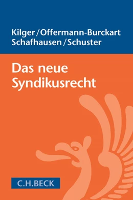 Abbildung von Kilger / Offermann-Burckart | Das neue Syndikusrecht | 1. Auflage | 2016 | beck-shop.de