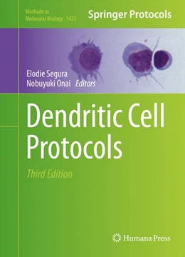 Abbildung von Segura / Onai | Dendritic Cell Protocols | 3. Auflage | 2016 | 1423 | beck-shop.de