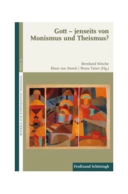 Abbildung von Nitsche / Stosch | Gott – jenseits von Monismus und Theismus? | 1. Auflage | 2016 | 23 | beck-shop.de