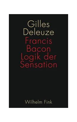 Abbildung von Deleuze | Francis Bacon: Logik der Sensation | 2. Auflage | 2016 | beck-shop.de
