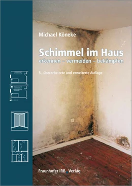 Abbildung von Köneke | Schimmel im Haus | 5. Auflage | 2022 | beck-shop.de