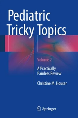 Abbildung von Houser | Pediatric Tricky Topics, Volume 2 | 1. Auflage | | beck-shop.de