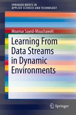 Abbildung von Sayed-Mouchaweh | Learning from Data Streams in Dynamic Environments | 1. Auflage | 2015 | beck-shop.de