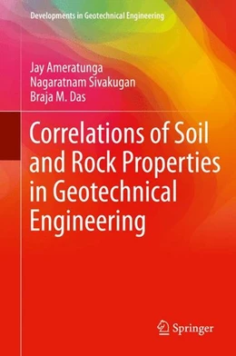 Abbildung von Ameratunga / Sivakugan | Correlations of Soil and Rock Properties in Geotechnical Engineering | 1. Auflage | 2015 | beck-shop.de
