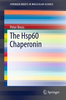 Abbildung von Bross | The Hsp60 Chaperonin | 1. Auflage | 2015 | beck-shop.de