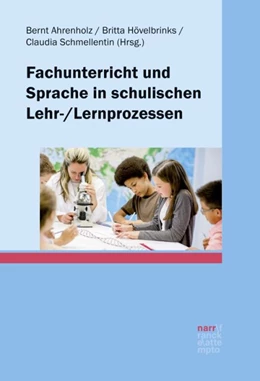 Abbildung von Ahrenholz / Hövelbrinks | Fachunterricht und Sprache in schulischen Lehr-/Lernprozessen | 1. Auflage | 2017 | beck-shop.de