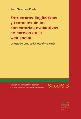 Abbildung von Sánchez Prieto | Estructuras lingüísticas y textuales de los comentarios evaluativos de hoteles en la web social | 1. Auflage | 2023 | 4 | beck-shop.de