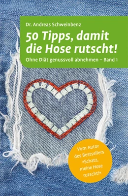 Abbildung von Schweinbenz / Krüger | 50 Tipps, damit die Hose rutscht! | 1. Auflage | 2015 | beck-shop.de