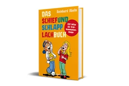 Abbildung von Abeln | Das Schiefundschlapplachbuch | 1. Auflage | 2016 | beck-shop.de