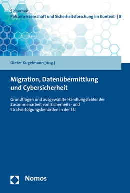 Abbildung von Kugelmann | Migration, Datenübermittlung und Cybersicherheit | 1. Auflage | 2016 | 8 | beck-shop.de