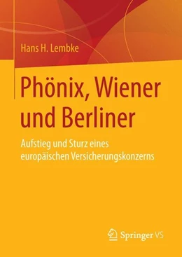 Abbildung von Lembke | Phönix, Wiener und Berliner | 1. Auflage | 2015 | beck-shop.de