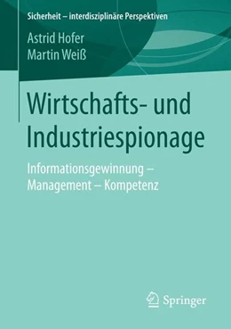 Abbildung von Hofer / Weiß | Wirtschafts- und Industriespionage | 1. Auflage | 2015 | beck-shop.de