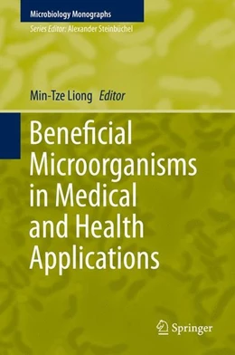 Abbildung von Liong | Beneficial Microorganisms in Medical and Health Applications | 1. Auflage | 2015 | beck-shop.de