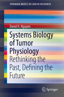 Abbildung von Nguyen | Systems Biology of Tumor Physiology | 1. Auflage | 2015 | beck-shop.de