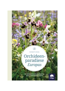 Abbildung von Griebl | Orchideenparadiese Europas | 1. Auflage | 2017 | beck-shop.de