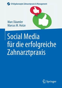 Abbildung von Däumler / Hotze | Social Media für die erfolgreiche Zahnarztpraxis | 1. Auflage | 2015 | beck-shop.de