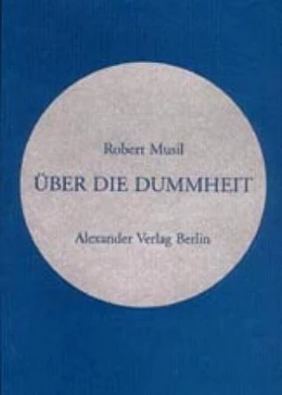 Abbildung von Musil | Über die Dummheit | 1. Auflage | 2019 | beck-shop.de