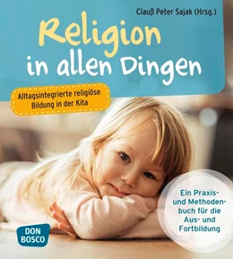 Abbildung von Sajak | Religion in allen Dingen | 1. Auflage | 2016 | beck-shop.de