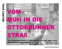Abbildung von Eckl | Vom MUH in die Ottobrunner Straß | 1. Auflage | 2016 | beck-shop.de