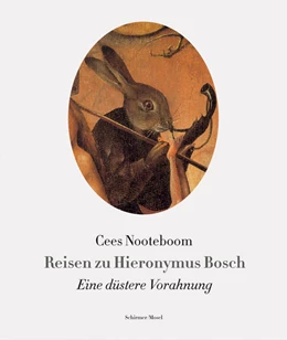 Abbildung von Nooteboom | Reisen zu Hieronymus Bosch | 1. Auflage | 2016 | beck-shop.de